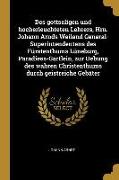 Des Gottseligen Und Hocherleuchteten Lehrers, Hrn. Johann Arnds Weiland General-Superintendentens Des Fürstenthums Lüneburg, Paradiess-Gärtlein, Zur U