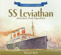 SS Leviathan: America's First Superliner