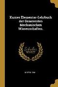 Kurzes Elementar-Lehrbuch Der Gesammten Mechanischen Wissenschaften