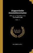 Diagnostische Assoziationsstudien: Beiträge Zur Experimentellen Psychopathologie, Volume 1