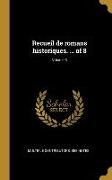 Recueil de romans historiques. ... of 8, Volume 3
