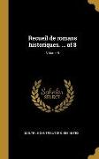 Recueil de romans historiques. ... of 8, Volume 6