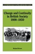 Change and Continuity in British Society, 1800-1850