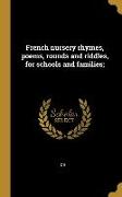 French nursery rhymes, poems, rounds and riddles, for schools and families