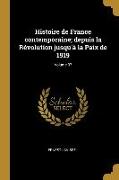 Histoire de France contemporaine, depuis la Révolution jusqu'à la Paix de 1919, Volume 07