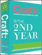 Craft: The 2nd Year: The 2nd Year: Transforming Traditional Crafts