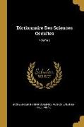 Dictionnaire Des Sciences Occultes, Volume 2