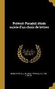 Prévost-Paradol, étude suivie d'un choix de lettres