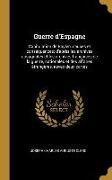Guerre d'Espagne: Capitulation de Baylen, causes et conséquences, d'après les archives epsagnoles et les archives françaises de la guerr