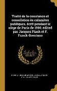 Traité de la constance et consolation ès calamitez publiques, écrit pendant le siège de Paris de 1590, édited par Jacques Flach et F. Funck-Brentano