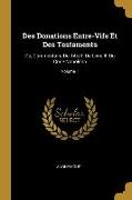 Des Donations Entre-Vifs Et Des Testaments: Ou, Commentaire Du Titre II Du Livre III Du Code Napoléon, Volume 1
