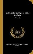 Le Droit De La Guerre Et De La Paix, Volume 3