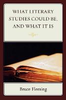 What Literary Studies Could be, and What it is