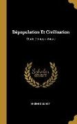 Dépopulation Et Civilisation: Étude Démographique