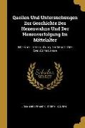 Quellen Und Untersuchungen Zur Geschichte Des Hexenwahns Und Der Hexenverfolgung Im Mittelalter: Mit Einer Untersuchung Der Geschichte Des Wortes Hexe