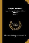 Congrès de Vérone: Guerre d'Espagne. Négociations. Colonies espagnoles, Volume 02