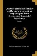 Conteurs canadiens-français du 19e siècle, avec notices biographiques. Ports. dessinés par Edmond J. Massicotte, Volume 2