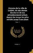 Histoire de la ville de Lodève, de son ancien diocèse et de son arrondissement actuel, depuis les temps les plus reculés jusqu'à nos jours, Volume 1