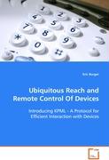 Ubiquitous Reach and Remote Control Of Devices