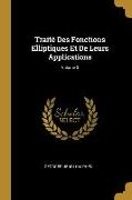 Traité Des Fonctions Elliptiques Et De Leurs Applications, Volume 3