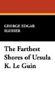 The Farthest Shores of Ursula K. Le Guin