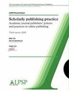 Scholarly Publishing Practice Third Survey 2008