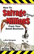 How to Salvage More! Millions from Your Small Business