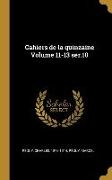 Cahiers de la quinzaine Volume 11-13 ser.10