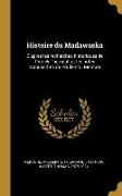 Histoire du Madawaska: D'apres les recherches historiques de Patrick Therriault et les notes manuscrites de Prudent L. Mercure