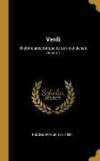 Verdi: Histoire anecdotique de sa vie et de ses oeuvres