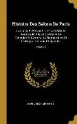 Histoire Des Salons De Paris: Tableaux Et Portraits Du Grand Monde Sous Louis Xvi, Le Directoire, Le Consulat Et L'empire, La Restauration Et Le Règ