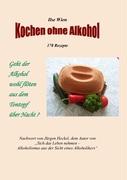 Kochen ohne Alkohol