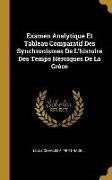 Examen Analytique Et Tableau Comparatif Des Synchronismes De L'histoire Des Temps Héroïques De La Grèce