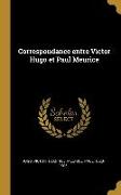 Correspondance entre Victor Hugo et Paul Meurice