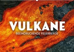 Vulkane - Beeindruckende Feuerberge (Wandkalender 2023 DIN A2 quer)