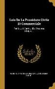 Lois De La Procédure Civile Et Commerciale: Par G.-L.-J. Carré ... [Et] Chauveau Adolphe