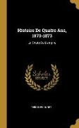 Histoire De Quatre Ans, 1870-1873: La Chute De L'empire