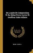 De L'unité De Composition Et Du Débat Entre Cuvier Et Geoffroy Saint-Hilaire