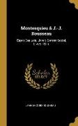 Montesquieu & J.-J. Rousseau: Esprit Des Lois, Livre I. Contrat Social, Livres I Et Ii