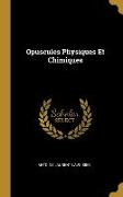 Opuscules Physiques Et Chimiques