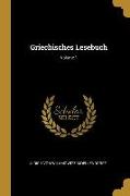 Griechisches Lesebuch, Volume 1