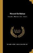 Honoré De Balzac: Essai Sur L'Homme Et Sur L'Oeuvre