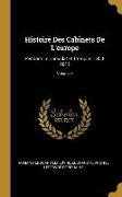 Histoire Des Cabinets De L'europe: Pendant Le Consulat Et L'empire, 1800-1815, Volume 4