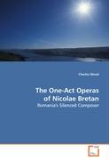 The One-Act Operas of Nicolae Bretan