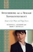 Succeeding as a Female Superintendent