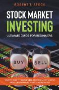 Stock Market Investing Ultimate Guide For Beginners