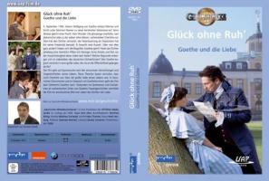 Glück ohne Ruh' - Goethe und die Liebe