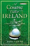 A Course Called Ireland