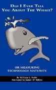 Did I Ever Tell You about the Whale? or Measuring Technology Maturity (Hc)