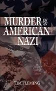 Murder of an American Nazi